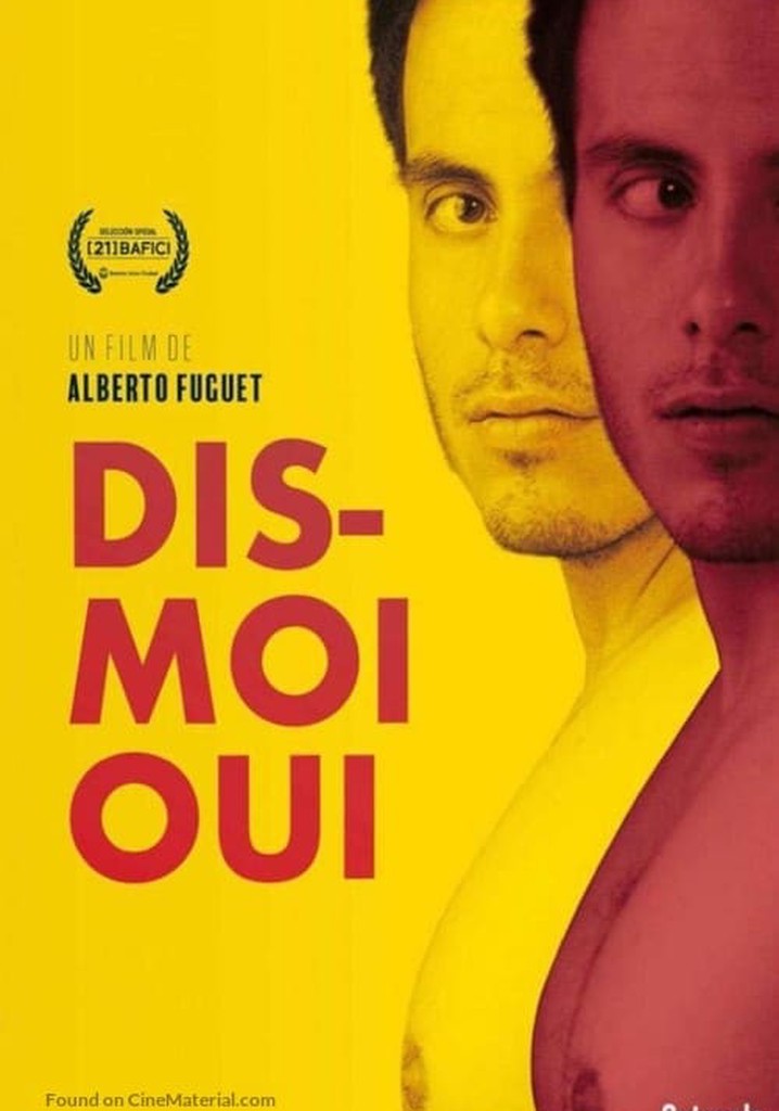 Regarder Dismoi oui en streaming complet et légal